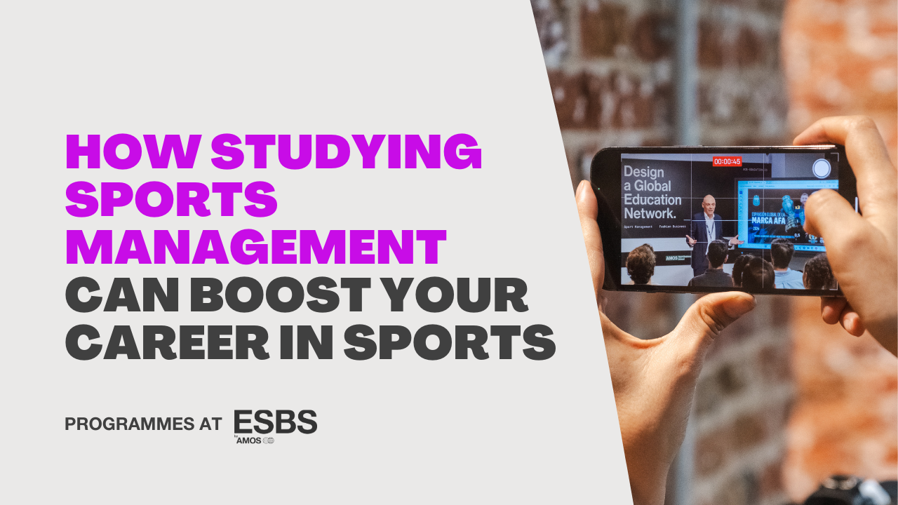 How studying Sports Management at ESBS will boost your career