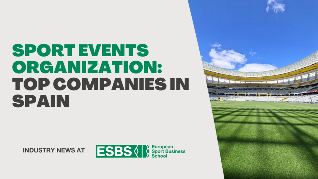 Sport events organization: top companies in spain